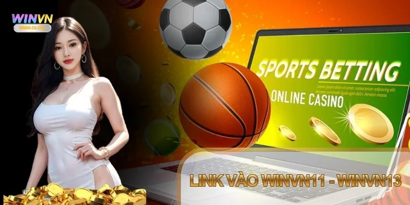 Link vào Winvn11 - Winvn13